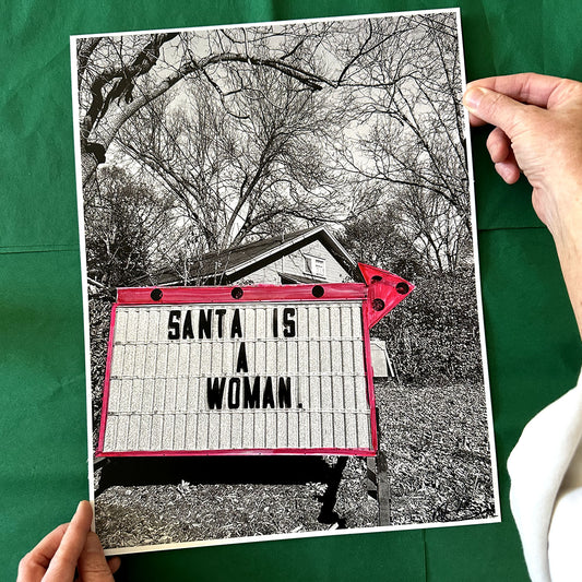 Santa is a Woman. Hand Painted Print